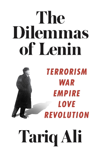 Бумажная книга «The Dilemmas of Lenin: Terrorism, War, Empire, Love, Revolution», автор Тарик Али - фото №1