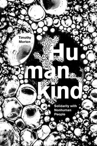 Паперова книга «Humankind: Solidarity with Non-Human People», автор Тімоті Мортон - фото №1