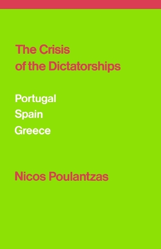 Паперова книга «The Crisis of the Dictatorships: Portugal, Spain, Greece», автор Нікос Пуланцас - фото №1