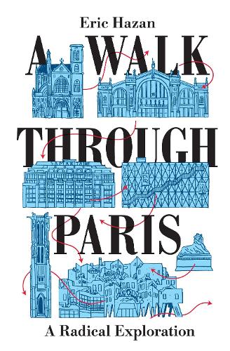 Паперова книга «A Walk Through Paris: A Radical Exploration», автор Ерік Хазан - фото №1