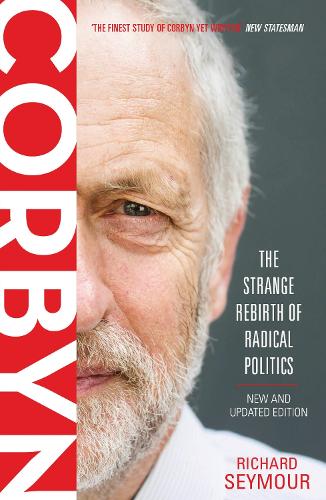 Бумажная книга «Corbyn: The Strange Rebirth of Radical Politics», автор Ричард Сеймур - фото №1