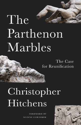 [object Object] «The Parthenon Marbles: The Case for Reunification», автор Крістофер Хітченс - фото №1