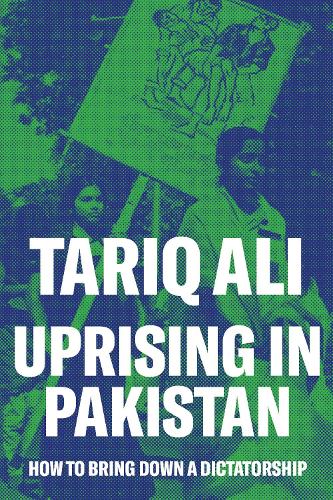 Бумажная книга «Uprising in Pakistan: How to Bring Down a Dictatorship», автор Тарик Али - фото №1