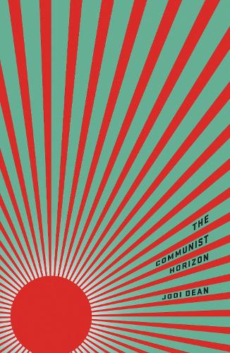 Бумажная книга «The Communist Horizon», автор Джоди Дин - фото №1