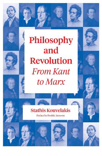 Бумажная книга «Philosophy and Revolution: From Kant to Marx», автор Статис Кувелакис - фото №1