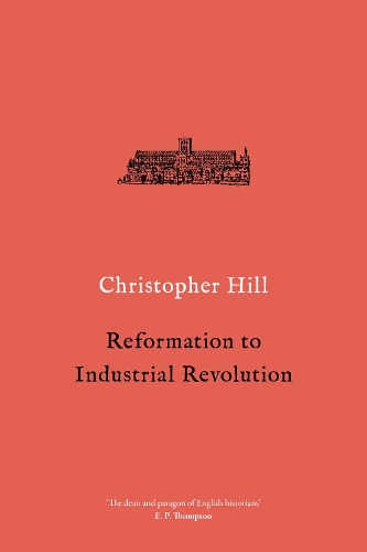 Паперова книга «Reformation to Industrial Revolution», автор Крістофер Гілл - фото №1