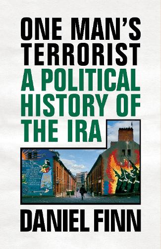 Бумажная книга «One Man's Terrorist: A Political History of the IRA», автор Дэниел Финн - фото №1