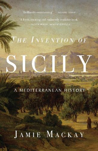Паперова книга «The Invention of Sicily: A Mediterranean History», автор Джеймі Маккей - фото №1