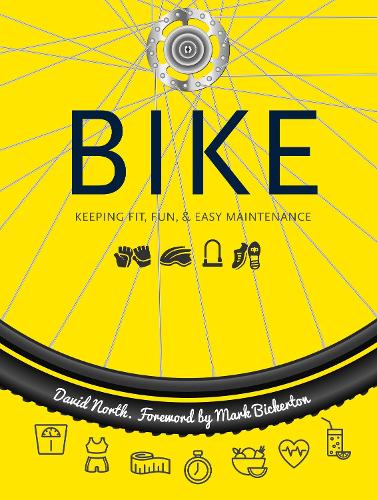 Бумажная книга «Bike: Fitness, Fun & Easy Maintenance», автор Дэвид Норт - фото №1