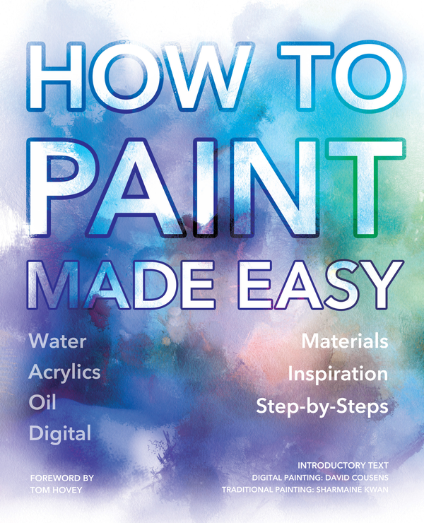 Паперова книга «How to Paint Made Easy: Watercolours, Oils, Acrylics & Digital» - фото №1