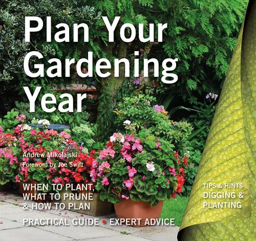 Бумажная книга «Plan Your Gardening Year: Plan, Plant and Maintain», автор Эндрю Миколайски - фото №1