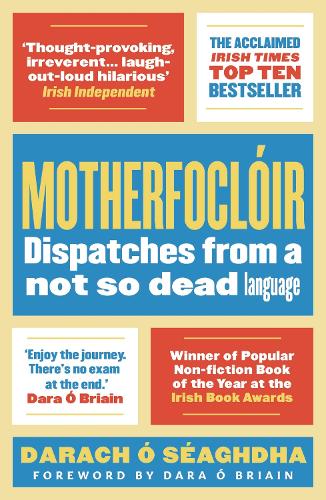 [object Object] «Motherfoclóir: Dispatches from a not so dead language», автор Дарах О'Сеагдха - фото №1