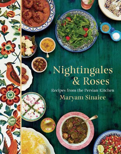Бумажная книга «Nightingales and Roses: Recipes from the Persian Kitchen», автор Марьям Синаи - фото №1