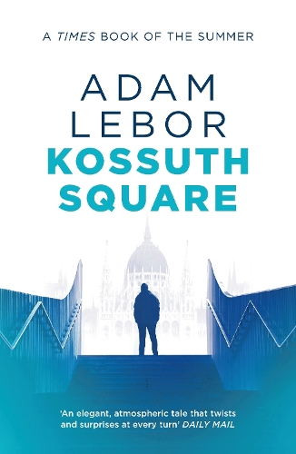 Паперова книга «Kossuth Square», автор Адам Лебор - фото №1