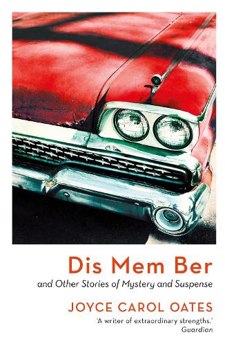 Паперова книга «Dis Mem Ber», автор Джойс Керол Оутс - фото №1