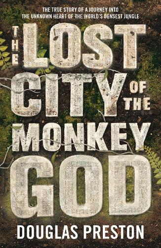 Паперова книга «The Lost City of the Monkey God», автор Дуглас Престон - фото №1