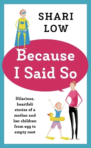 Бумажная книга «Because I Said So: And Other Unreasonable Tales of Motherhood», автор Шари Лоу - фото №1