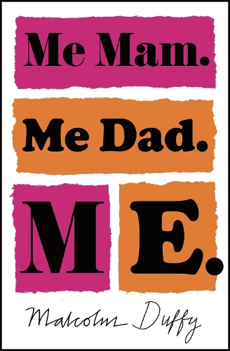Бумажная книга «Me Mam. Me Dad. Me.», автор Малкольм Даффи - фото №1