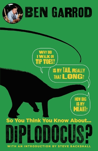 Бумажная книга «So You Think You Know About Diplodocus?», автор Бен Гаррод - фото №1