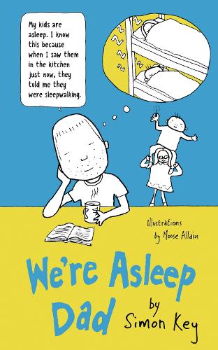 Бумажная книга «We're Asleep, Dad», автор Саймон Ки - фото №1