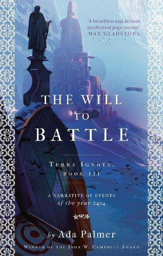 Бумажная книга «The Will to Battle», автор Ада Палмер - фото №1