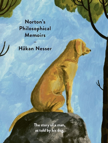 Бумажная книга «Norton's Philosophical Memoirs: The story of a man as told by his dog», автор Хокан Нессер - фото №1