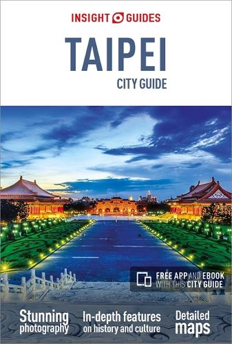 Паперова книга «Insight Guides City Guide Taipei (Travel Guide with Free eBook)», автор Insight Guides Travel Guide - фото №1