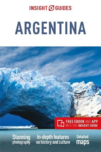 Бумажная книга «Insight Guides Argentina (Travel Guide with Free eBook)», автор Insight Guides - фото №1