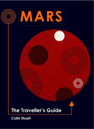 Паперова книга «Mars: The Traveller's Guide», автор Колін Стюарт - фото №1