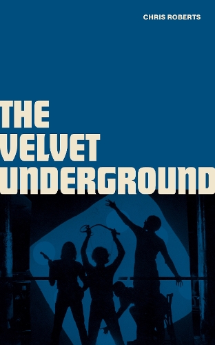 Бумажная книга «The Velvet Underground», автор Крис Робертс - фото №1