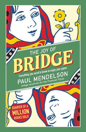 Бумажная книга «The Joy of Bridge: Everything You Need to Know to Enjoy Your Game», автор Пол Мендельсон - фото №1