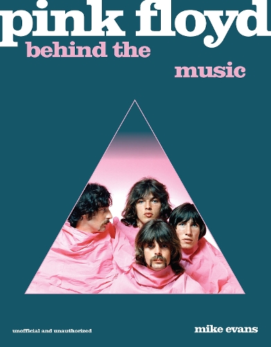 Бумажная книга «Pink Floyd: Behind the Music», автор Майк Эванс - фото №1