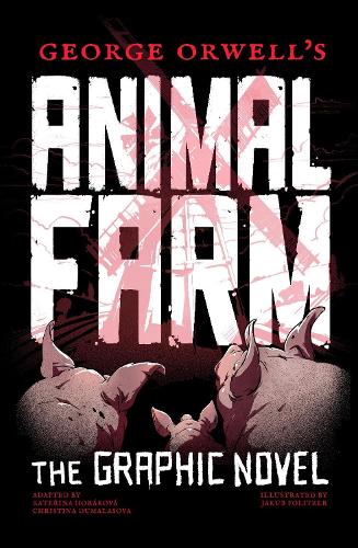Бумажная книга «George Orwell's Animal Farm: The Graphic Novel» - фото №1
