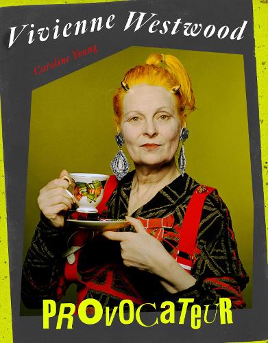 Бумажная книга «Vivienne Westwood: Provocateur», автор Каролина Янг - фото №1