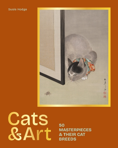 Бумажная книга «Cats & Art:  50 masterpieces & their cat breeds», автор Сьюзи Ходж - фото №1