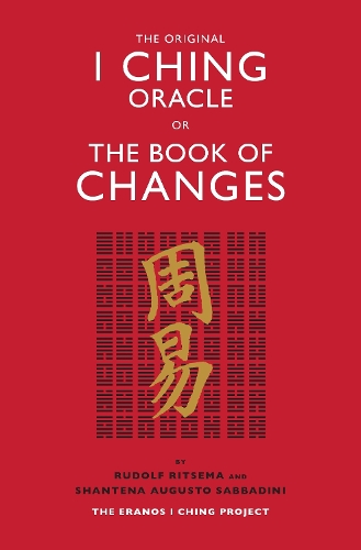 Бумажная книга «The Original I Ching: The Eranos I Ching Project», автор Рудольф Ритсема - фото №1