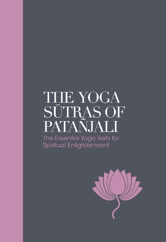 Бумажная книга «The Yoga Sutras of Patanjali - Sacred Texts: The Essential Yoga Texts for Spiritual Enlightenment», автор Свами Вивекананда - фото №1