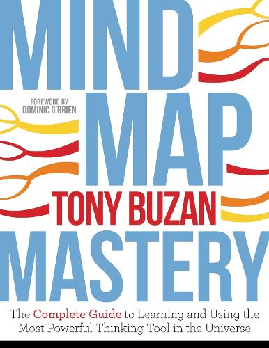 Бумажная книга «Mind Map Mastery: The Complete Guide to Learning and Using the Most Powerful Thinking Tool in the Universe», автор Тони Бузан - фото №1
