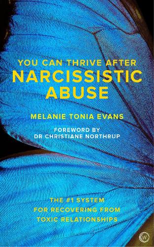 Бумажная книга «You Can Thrive After Narcissistic Abuse: The #1 System for Recovering from Toxic Relationships», автор Мелани Тоня Эванс - фото №1