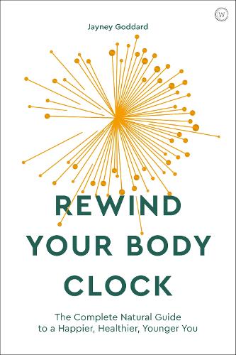 Бумажная книга «Rewind Your Body Clock: The Complete Natural Guide to a Happier, Healthier, Younger You », автор Джейни Годдард - фото №1