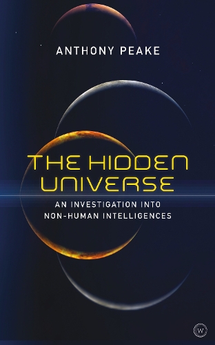 Паперова книга «The Hidden Universe: An Investigation into Non-Human Intelligences», автор Ентоні Пік - фото №1