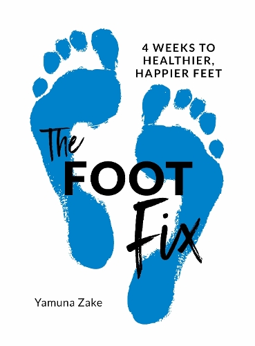 Паперова книга «The Foot Fix: 4 Weeks to Healthier, Happier Feet», автор Ямуна Заке - фото №1