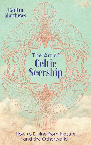 Бумажная книга «The Art of Celtic Seership: How to Divine from Nature and the Otherworld», автор Кейтлин Мэтьюс - фото №1