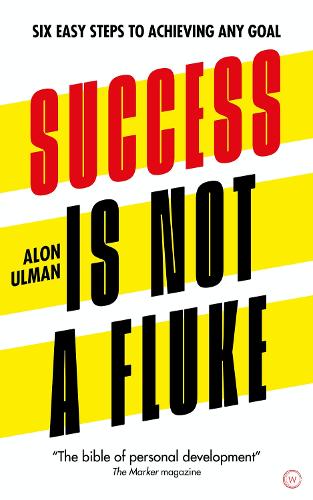 Бумажная книга «Success is Not a Fluke: Six Easy Steps to Achieving Any Goal», автор Алон Ульман - фото №1