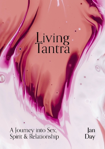 Бумажная книга «Living Tantra: A Journey into Sex, Spirit and Relationship    », автор Ян Дей - фото №1
