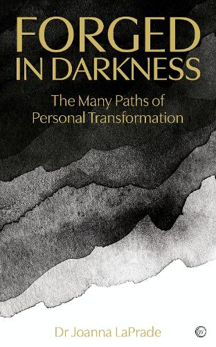 Бумажная книга «Forged in Darkness: The Many Paths of Personal Transformation», автор Джоанна ЛаПрейд - фото №1