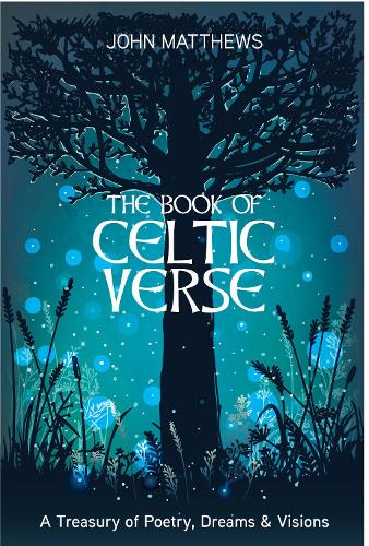 Бумажная книга «The Book of Celtic Verse: A Treasury of Poetry, Dreams & Visions», автор Джон Мэтьюс - фото №1