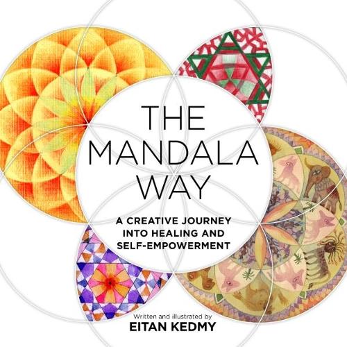 Бумажная книга «The Mandala Way: A Creative Journey into Healing and Self-empowerment», автор Эйтан Кедми - фото №1