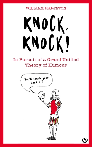 Бумажная книга «Knock, Knock: In Pursuit of a Grand Unified Theory of Humour», автор Уильям Хартстон - фото №1