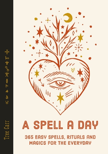 Паперова книга «A Spell a Day: 365 easy spells, rituals and magics for the everyday», автор Трі Карр - фото №1